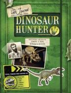 The Lost Journal-dinosaur Hunter di Steve Parker edito da Carlton Books Ltd
