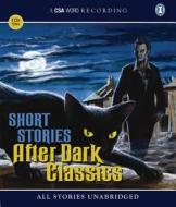 After Dark Classics di Edgar Allan Poe, W W 1863-1943 Jacobs, Saki, Bram Stoker, E F Benson, Edgar Wallace edito da Canongate Books Ltd
