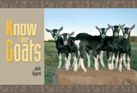 Know Your Goats di Jack Byard edito da Fox Chapel Publishers International