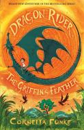 Dragon Rider: The Griffin's Feather di Cornelia Funke edito da Scholastic Ltd.