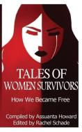 Tales of Women Survivors edito da Asta Publications, LLC
