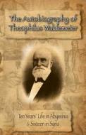 The Autobiography of Theophilus Waldemeier di Theophilus Waldemeier edito da Westphalia Press