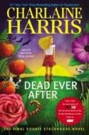 Dead Ever After di Charlaine Harris edito da Ace Books