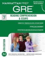 Manhattan Prep: GRE Reading Comprehension & Essays di Manhattan Prep edito da Kaplan Publishing