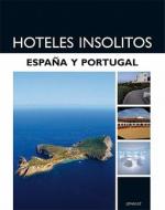 Hoteles Insolitos: Espana y Portugal di David Revelles, Oscar Elias edito da Jonglez Publishing