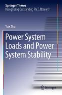 Power System Loads and Power System Stability di Yue Zhu edito da Springer International Publishing