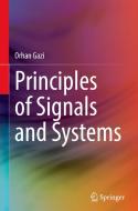 Principles of Signals and Systems di Orhan Gazi edito da Springer International Publishing