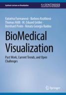 BioMedical Visualization di Katarína Furmanová, Barbora Kozlíková, Renata Georgia Raidou, M. Eduard Gröller, Bernhard Preim, Thomas Höllt edito da Springer Nature Switzerland