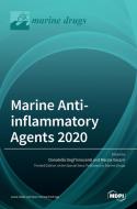 Marine Anti-inflammatory Agents 2020 di DONA DEGL'INNOCENTI edito da MDPI AG