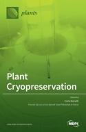 Plant Cryopreservation edito da MDPI AG