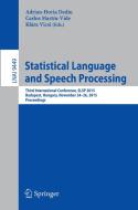 Statistical Language and Speech Processing edito da Springer-Verlag GmbH