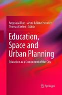 Education, Space and Urban Planning edito da Springer International Publishing