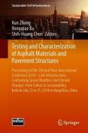 Testing and Characterization of Asphalt Materials and Pavement Structures edito da Springer-Verlag GmbH