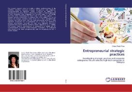 Entrepreneurial strategic practices di Chiew Phaik Phee edito da LAP LAMBERT Academic Publishing