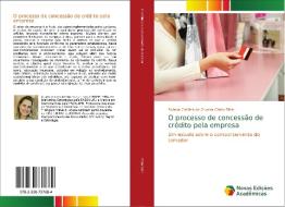 O processo de concessão de crédito pela empresa di Poliana Cristina de Oliveira Cristo-Diniz edito da Novas Edições Acadêmicas