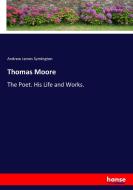 Thomas Moore di Andrew James Symington edito da hansebooks