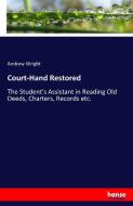 Court-Hand Restored di Andrew Wright edito da hansebooks