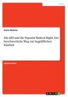 Die AfD und die Populist Radical Right. Der beschwerliche Weg zur begrifflichen Klarheit di Dario Wehner edito da GRIN Verlag