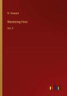 Wandering Fires di M. Despard edito da Outlook Verlag