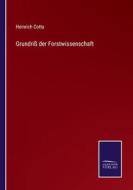 Grundriß der Forstwissenschaft di Heinrich Cotta edito da Salzwasser-Verlag