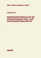 Expertensystemqualität bei internationalen Geld- und Kapitalmarktgeschäften di Jürgen Bott edito da Gabler Verlag