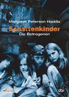Schattenkinder 03. Die Betrogenen di Margaret Peterson Haddix edito da dtv Verlagsgesellschaft