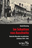 Im Schatten von Auschwitz di Daniel Brewing edito da wbg academic