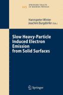 Slow Heavy-Particle Induced Electron Emission from Solid Surfaces edito da Springer-Verlag GmbH