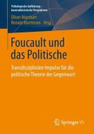 Foucault und das Politische edito da Springer Fachmedien Wiesbaden