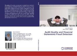 Audit Quality and Financial Statements Fraud Detection di Asma Al-znaimat, Mohammad Al- dahiyat edito da LAP Lambert Academic Publishing