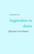 Inspiration in Asien di Olaf Müller-Teut edito da Books on Demand