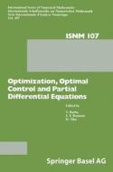 Optimization, Optimal Control and Partial Differential Equations: First Franco-Romanian Conference, Iasi, September 7-11, 1992 edito da Birkhauser