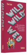 Wild Wild Web di Tim Cole edito da Vahlen Franz GmbH