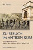 Zu Besuch im antiken Rom di Kurt Roeske edito da Königshausen & Neumann