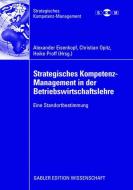 Strategisches Kompetenz-Management in der Betriebswirtschaftslehre edito da Gabler Verlag