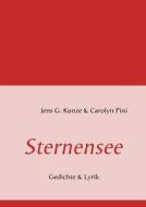 Sternensee di Jens G. Kunze, Carolyn Pini edito da Books on Demand