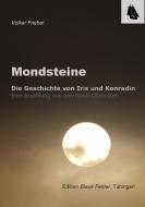 Mondsteine di Volker Friebel edito da Edition Blaue Felder