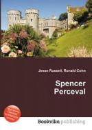 Spencer Perceval edito da Book On Demand Ltd.