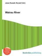 Wairau River edito da Book On Demand Ltd.