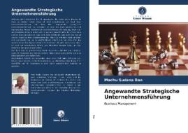 Angewandte Strategische Unternehmensfuhrung di Rao Madhu Sudana Rao edito da KS OmniScriptum Publishing