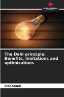 The Dahl principle: Benefits, limitations and optimizations di Ines Azouzi edito da Our Knowledge Publishing