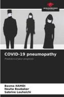 COVID-19 pneumopathy di Besma Hamdi, Nouha Boubaker, Sabrine Louhaichi edito da Our Knowledge Publishing