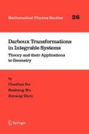 Darboux Transformations in Integrable Systems di Chaohao Gu, Anning Hu, Zixiang Zhou edito da Springer Netherlands