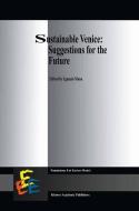 Sustainable Venice: Suggestions for the Future edito da Springer Netherlands