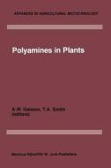 Polyamines in Plants edito da Springer Netherlands