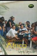 Youthhood in Africa di Chris Ozoude, C. H. Zudes edito da Phantom House Books Ngr