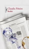 Betibu = Bettyboo di Claudia Pineiro edito da Alfaguara