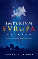 Imperivm Evropa (edizione A Colori) edito da Independently Published