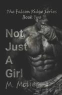 Not Just A Girl di McTier Miranda McTier edito da Independently Published
