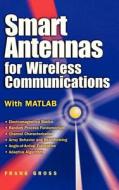 Smart Antennas For Wireless Communications di Frank Gross edito da Mcgraw-hill Education - Europe